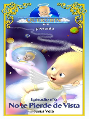 cover image of Querubín: Episodio 6 - No te Pierde de Vista